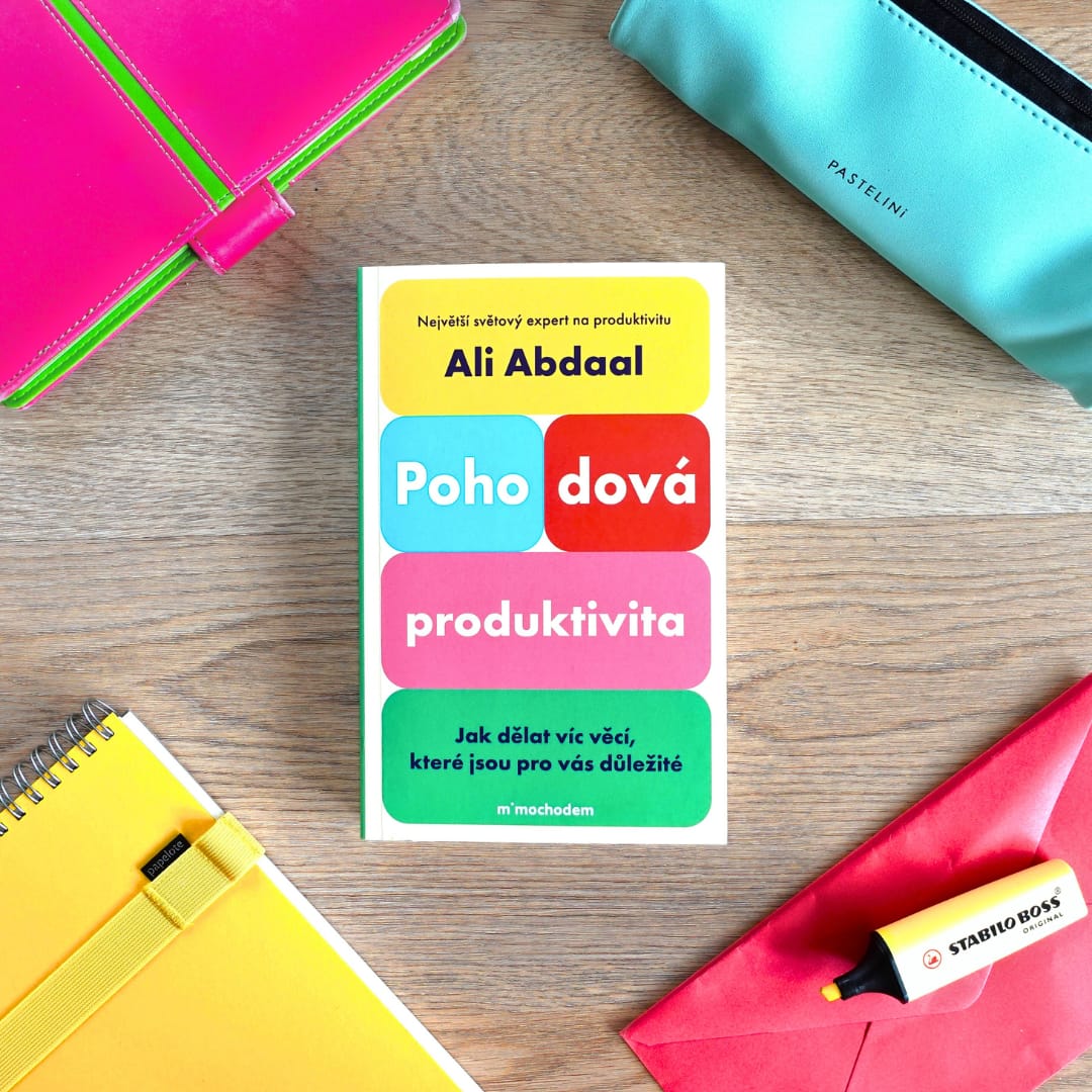 Pohodová produktivita (Feel-Good Productivity) - Ali Abdaal